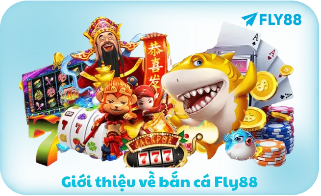 Giới thiệu về bắn cá Fly88